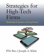 Strategies for High-Tech Firms di P. M. Rao, Joseph A. Klein edito da Taylor & Francis Ltd