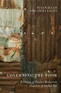 Governing the Poor di Suzan Ilcan, Anita Lacey edito da McGill-Queen's University Press