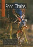 Food Chains di Alvin Silverstein, Virginia Silverstein, Laura Silverstein Nunn edito da Twenty-First Century Books (CT)