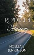 Roadhouse Mystery di Noelene Jenkinson edito da Noelene Jenkinson