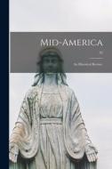 Mid-America: an Historical Review.; 42 di Anonymous edito da LIGHTNING SOURCE INC