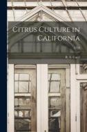 Citrus Culture in California; E114 edito da LIGHTNING SOURCE INC