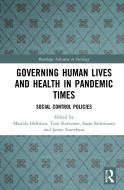 Governing Human Lives And Health In Pandemic Times edito da Taylor & Francis Ltd