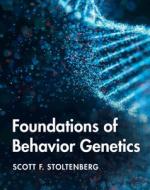 Foundations Of Behavior Genetics di Scott F. Stoltenberg edito da Cambridge University Press