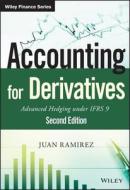 Accounting for Derivatives di Juan Ramirez edito da John Wiley & Sons Inc