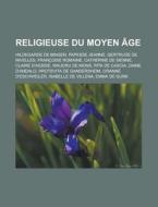 Religieuse Du Moyen Ge: Papesse Jeanne, di Livres Groupe edito da Books LLC, Wiki Series