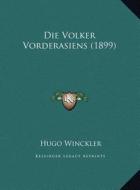 Die Volker Vorderasiens (1899) di Hugo Winckler edito da Kessinger Publishing