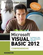 Microsoft Visual Basic 2012 For Windows, Web,office, And Database Applications di Corinne Hoisington edito da Cengage Learning, Inc
