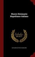 Nuovo Dizionario Napolitano-italiano di Giovanni Battista Padiglione edito da Andesite Press