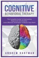 Cognitive Behavioural Therapy di Andrew Hartman edito da BLURB INC