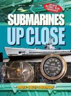 Submarines Up Close di #Abramson,  Andra Serlin edito da Sterling Juvenile