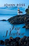 Far Harbor di Joann Ross edito da LARGE PRINT DISTRIBUTION