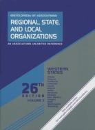 Western States: Regional, State, and Local Organizations edito da Gale Cengage