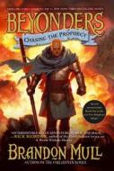 Chasing the Prophecy di Brandon Mull edito da ALADDIN