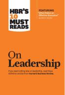 HBR's 10 Must Reads on Leadership di Harvard Business Review, Peter Ferdinand Drucker, Daniel Goleman, Bill George edito da Ingram Publisher Services