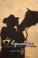 Equuality: Life with Horses di Les Freeman edito da Createspace