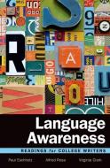 Language Awareness: Readings for College Writers di Paul Eschholz, Alfred Rosa, Virginia Clark edito da BEDFORD BOOKS