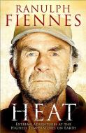 Heat di Sir Ranulph Fiennes edito da Simon & Schuster Ltd