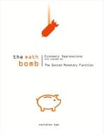 The Math Bomb di Mark Nyman edito da Bookbaby