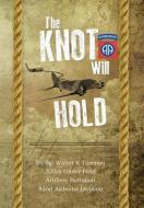 The Knot Will Hold di Walter K Tuzeneu edito da Xlibris