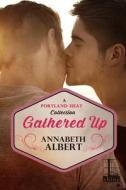 Gathered Up di Annabeth Albert edito da Kensington Publishing