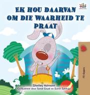 I Love to Tell the Truth (Afrikaans Book for Kids) di Shelley Admont, Kidkiddos Books edito da KidKiddos Books Ltd.