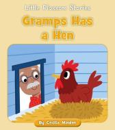 Gramps Has a Hen di Cecilia Minden edito da CHERRY BLOSSOM PR