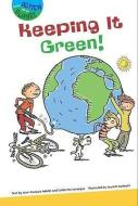 Keeping It Green! di Jean-Francis Noblet, Catherine Levesque edito da SKYVIEW BOOKS