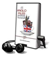 The Anglo Files di Sarah Lyall edito da Findaway World