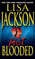 Hot Blooded di Lisa Jackson edito da Kensington Publishing Corporation