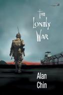 The Lonely War di Alan Chin edito da Dreamspinner Press LLC