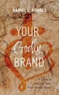 Your Godly Brand Your Godly Brand