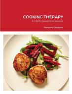 Cooking Therapy di MARIANNE DESIDERIO edito da Lightning Source Uk Ltd
