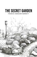 The Secret Garden di Frances Hodgson Burnett edito da Toronto Public Domain Publishing