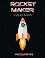 Kinder Activity Sheets (Rocket Maker) di James Manning edito da Craft Projects for Kids