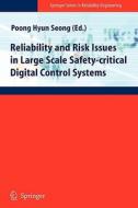 Reliability and Risk Issues in Large Scale Safety-critical Digital Control Systems edito da Springer London
