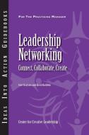 Leadership Networking di Curt Grayson, David Baldwin edito da Center for Creative Leadership