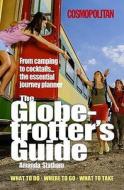 Globetrotter\'s Guide di Amanda Statham edito da Jr Books Ltd