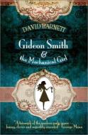 Gideon Smith and the Mechanical Girl di David Barnett edito da Snowbooks Ltd
