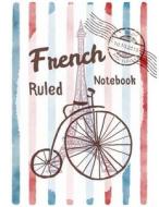French Ruled Notebook: Seyes Grid Paper, Handwriting Journal, Graph Paper, Calligraphers, Kids, Student, Teacher, Schools, Offices, Writing B di Narika Publishing edito da Createspace Independent Publishing Platform