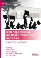 Exploring Education and Democratization in South Asia edito da Springer International Publishing