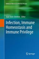 Infection, Immune Homeostasis and Immune Privilege edito da Springer Basel