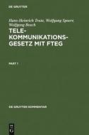 Telekommunikationsgesetz mit FTEG di Wolfgang Bosch, Wolfgang Spoerr, Hans-Heinrich Trute edito da De Gruyter