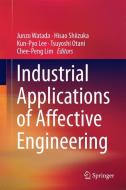 Industrial Applications of Affective Engineering edito da Springer International Publishing