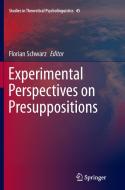 Experimental Perspectives on Presuppositions edito da Springer International Publishing