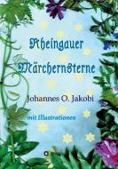 Rheingauer Märchensterne di Johannes O. Jakobi edito da tredition