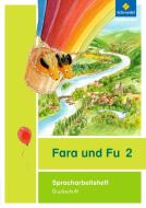 Fara und Fu 2: Spracharbeitsheft. Druckschrift edito da Schroedel Verlag GmbH