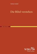 Die Bibel verstehen di Norbert Scholl edito da wbg academic