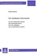 Der prädikative Instrumental di Michael Moser edito da Lang, Peter GmbH