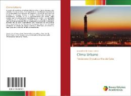 Clima Urbano di Jacqueline de Souza Lemos edito da Novas Edições Acadêmicas